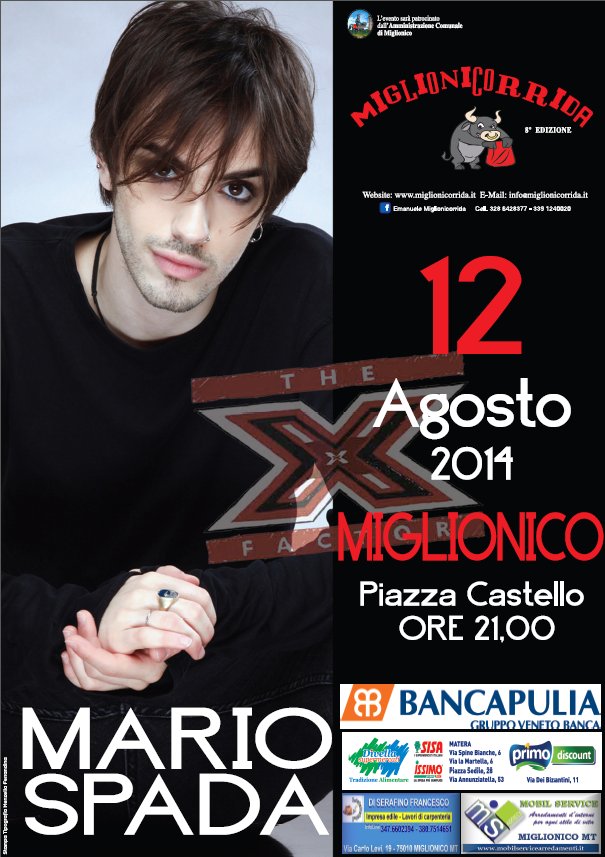 OSPITI della serata MIGLIONICORRIDA 2014 a MIGLIONICO (MT) il cabarettista showman UCCIO DE SANTIS direttamente dal Mud  ed il cantante MARIO SPADA da XFactor 