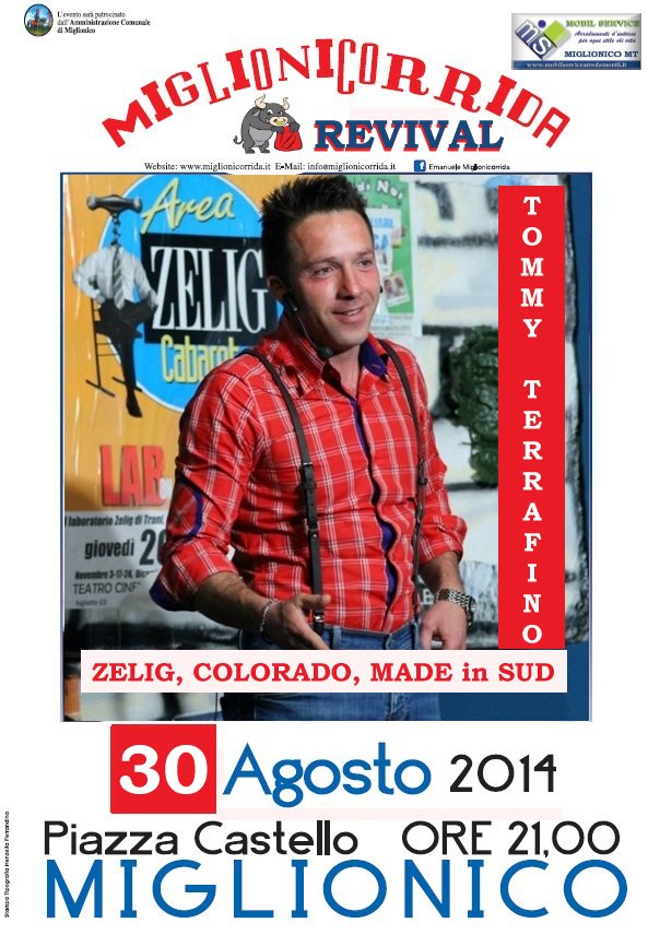 OSPITI della serata MIGLIONICORRIDA REVIVAL 2014 a MIGLIONICO (MT) il cabarettista TOMMY TERRAFINO 