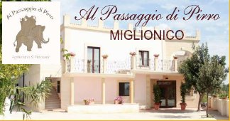 Agriturismo Al Passaggio di Pirro - Contrada Pian dell'Oste MIGLIONICO - Infoline Chiama 328 138 1657