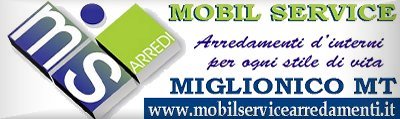 A MIGLIONICO (Matera): Arredi e Complementi MOBIL SERVICE TOTAL LIVING in Via Sarli, 11  75010 MIGLIONICO (Mt)  - Visita il sitoweb: www.MobilServiceArredamenti.it  EMail: info@mobilservicearredamenti.it