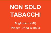 NON SOLO TABACCHI di Giuseppe Finamore - Piazza Unit d'Italia, 3, 75010 Miglionico MT - Tel. 0835 559917
