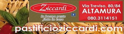 Pasta Fresca e Specialit Gastronomiche Ziccardi: Via Treviso 82/84 - 70022 ALTAMURA (Ba) - Tel. 080/3114151 - Fax 080/3104126 - www.pastificioziccardi.com  e www.ziccardi.it  - EMail: info.pasta@ziccardi.it