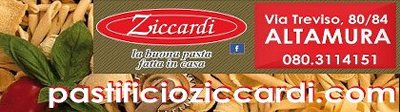 Pasta Fresca e Specialità Gastronomiche Ziccardi: Via Treviso 82/84 - 70022 ALTAMURA (Ba) - Tel. 080/3114151 - Fax 080/3104126 - www.pastificioziccardi.com e www.ziccardi.it - EMail: info.pasta@ziccardi.it
