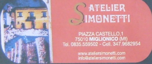 Visita il sitoweb: www.AtelierSimonetti.com   >>  Atelier Simonetti a Miglionico in Piazza Castello, 1 Alta Moda 