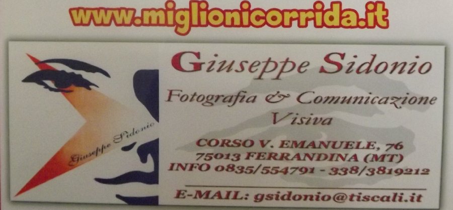 Giuseppe Sidonio   Fotografia & Comunicazione Visiva - Corso Vittorio Emanuele, 76 - 75013 Ferrandina (MT) - Tel. 0835.554791  338.3819213 - Email: gsidonio@tiscali.it